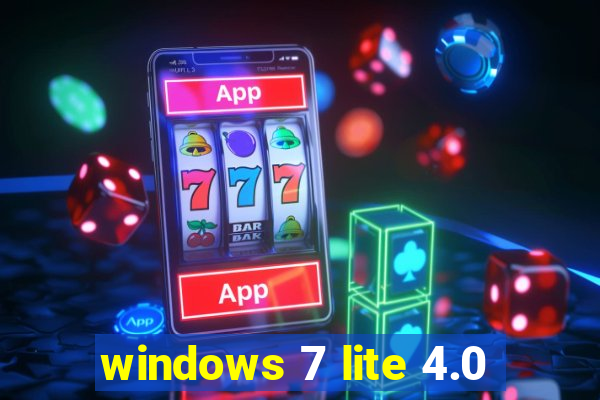 windows 7 lite 4.0