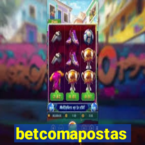 betcomapostas