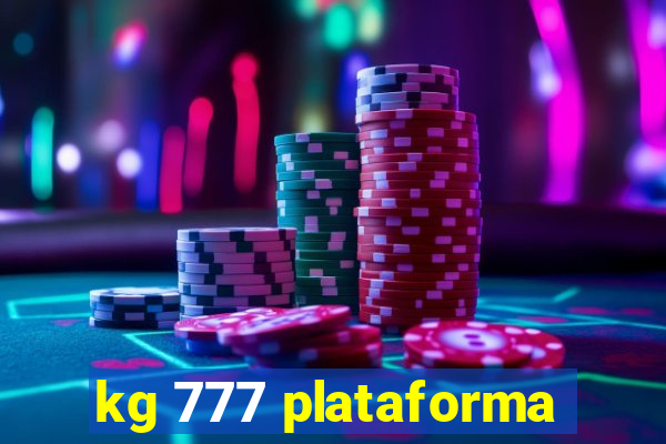 kg 777 plataforma