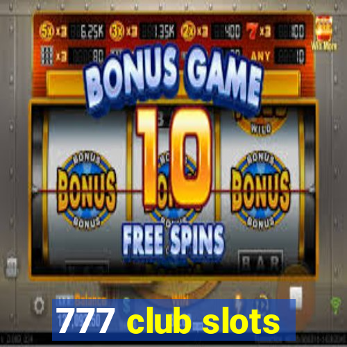 777 club slots