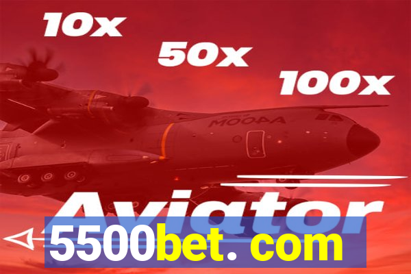 5500bet. com