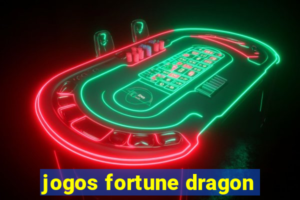 jogos fortune dragon