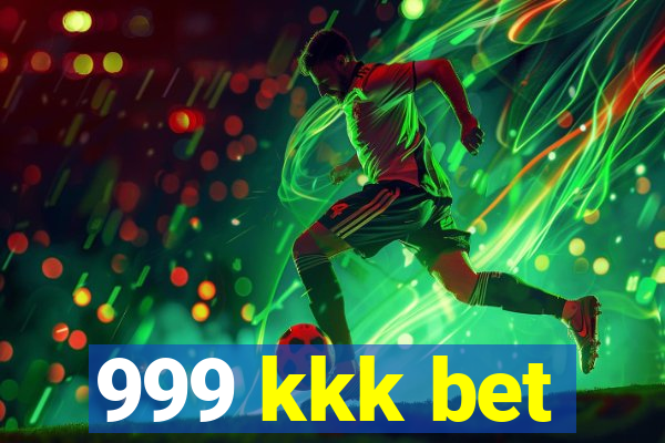 999 kkk bet