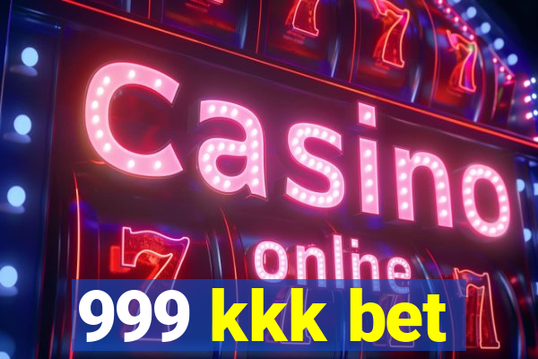 999 kkk bet