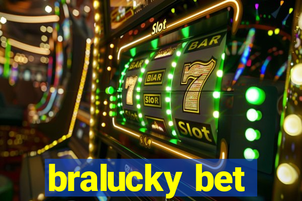 bralucky bet