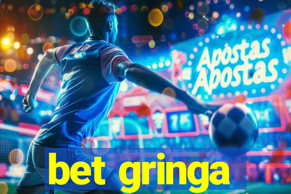 bet gringa