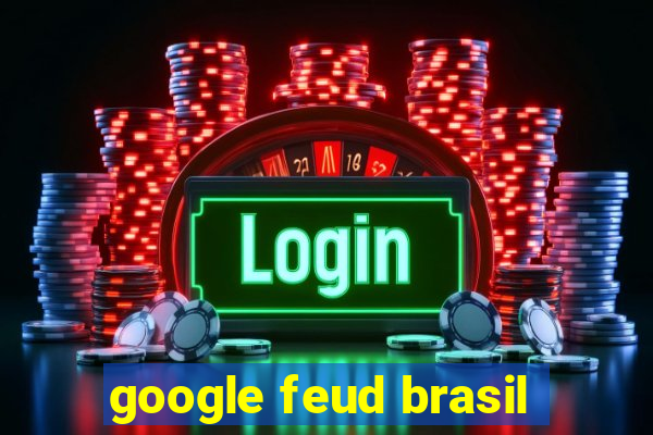 google feud brasil
