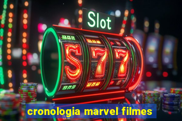 cronologia marvel filmes