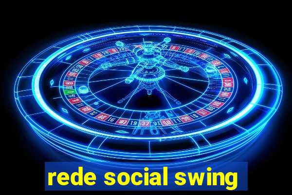 rede social swing