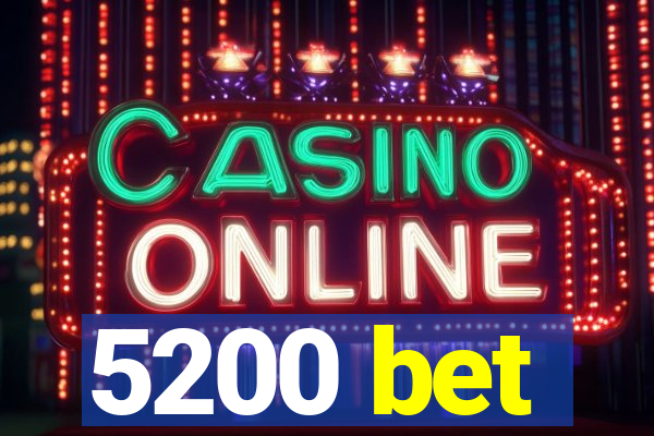 5200 bet