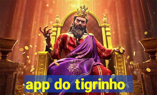 app do tigrinho
