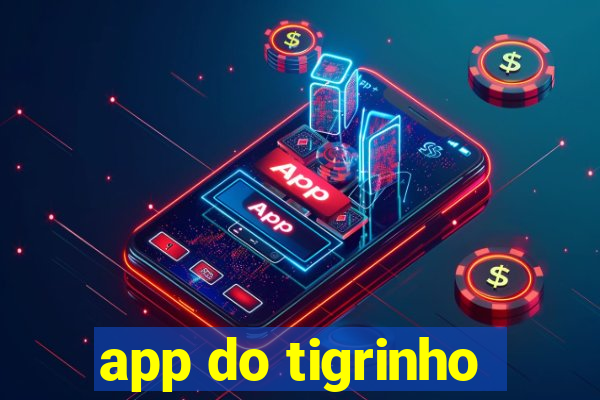 app do tigrinho