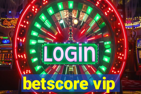 betscore vip