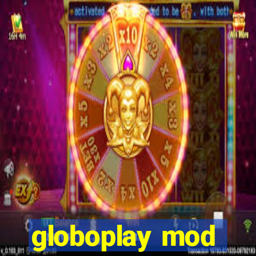 globoplay mod