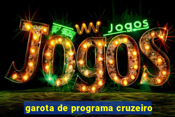 garota de programa cruzeiro