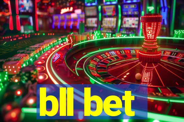 bll bet