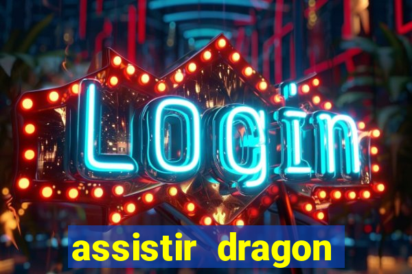 assistir dragon ball gt