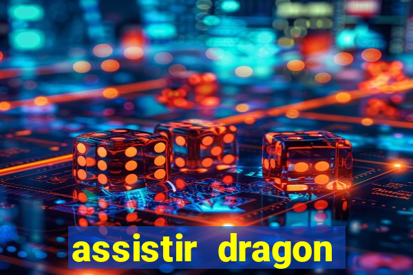 assistir dragon ball gt
