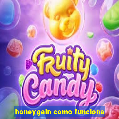 honeygain como funciona