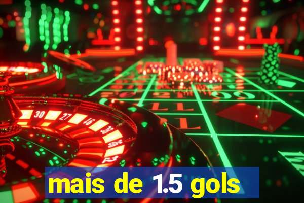 mais de 1.5 gols