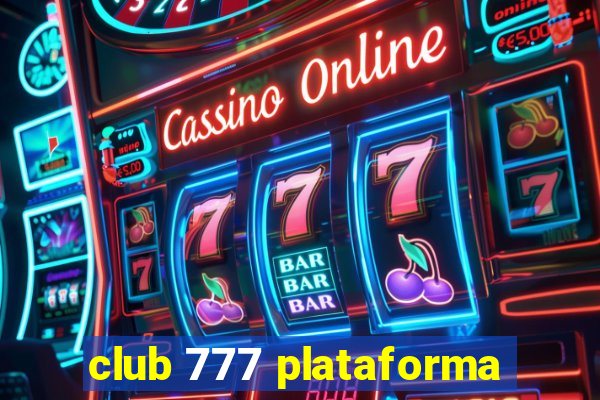 club 777 plataforma