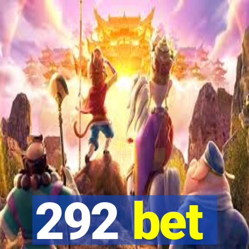292 bet