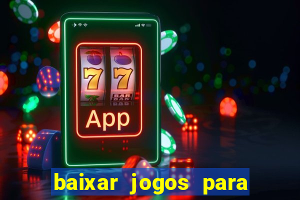 baixar jogos para ganhar dinheiro