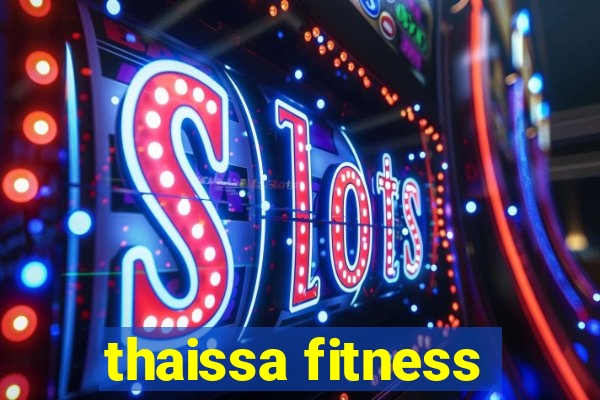 thaissa fitness