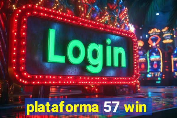 plataforma 57 win