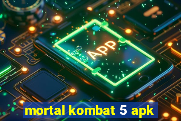 mortal kombat 5 apk
