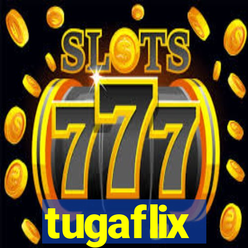 tugaflix