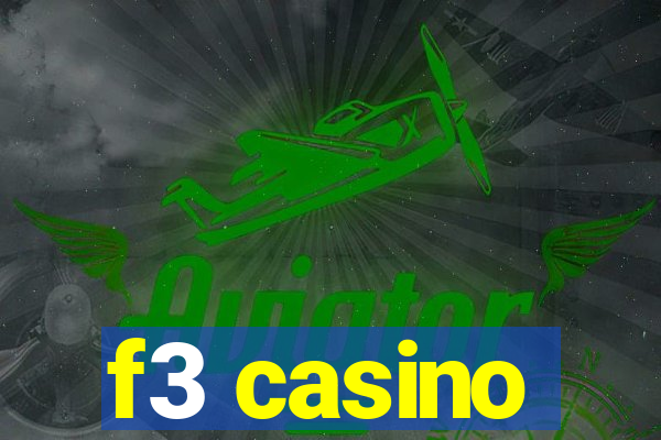 f3 casino