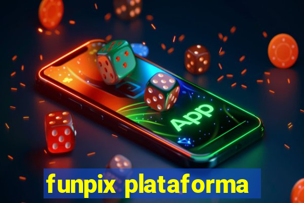 funpix plataforma