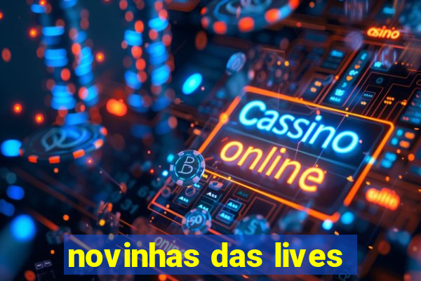 novinhas das lives