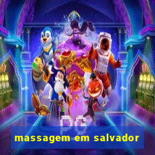 massagem em salvador