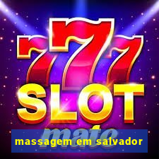 massagem em salvador
