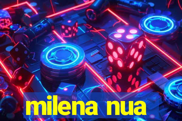 milena nua