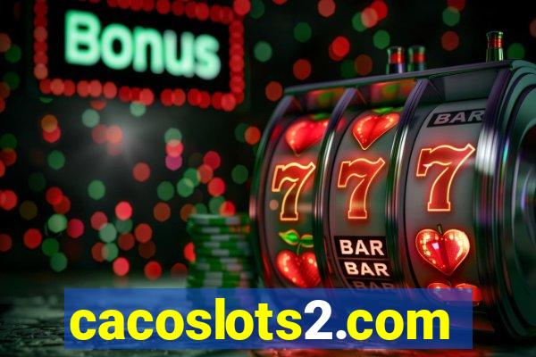cacoslots2.com