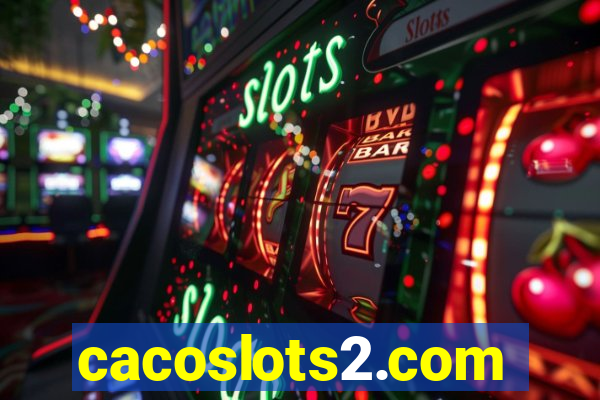 cacoslots2.com