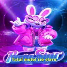 fatal motel rio claro