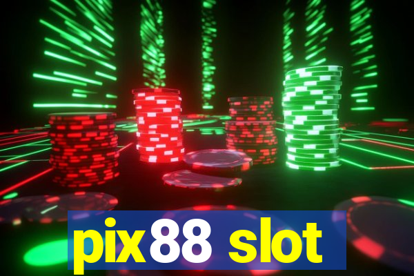 pix88 slot