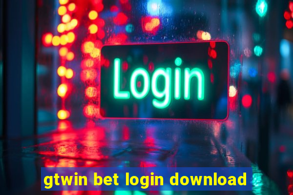 gtwin bet login download