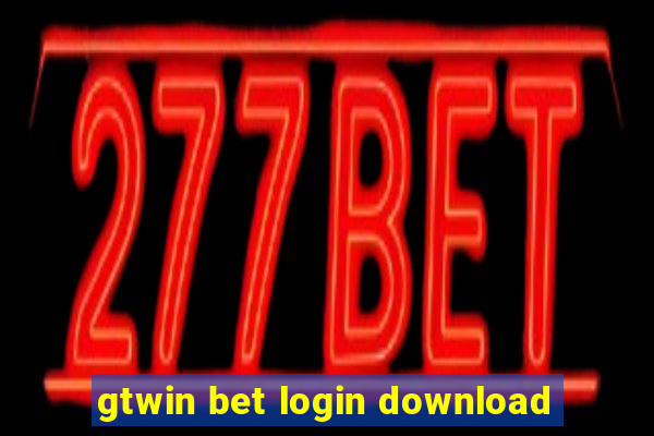 gtwin bet login download