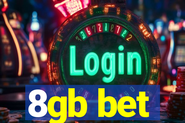 8gb bet
