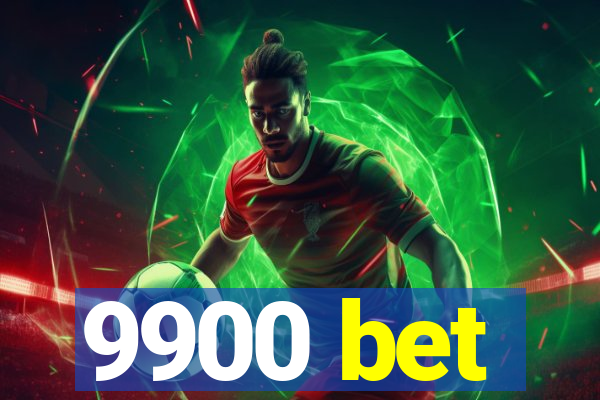 9900 bet