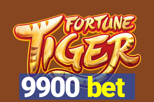 9900 bet
