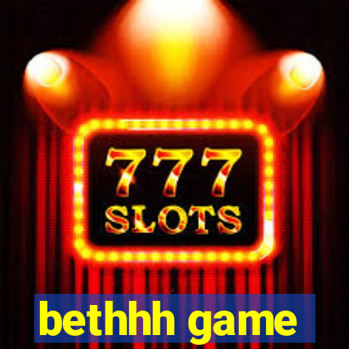 bethhh game