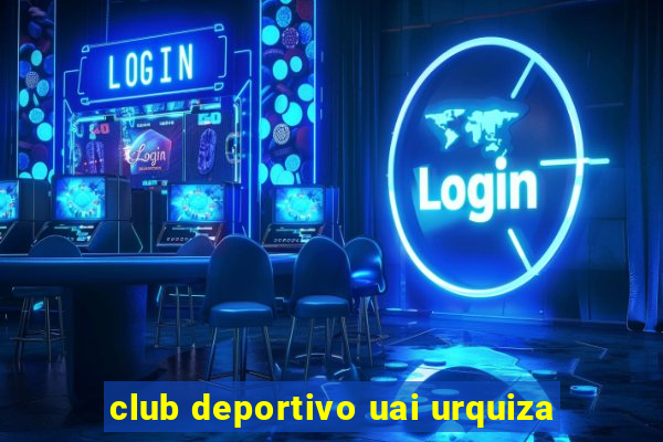 club deportivo uai urquiza
