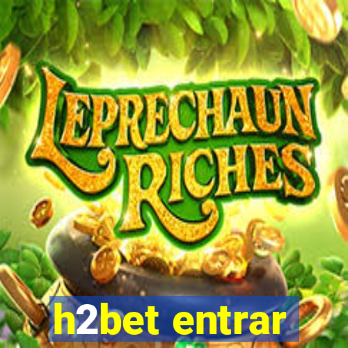 h2bet entrar