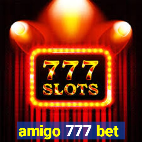 amigo 777 bet